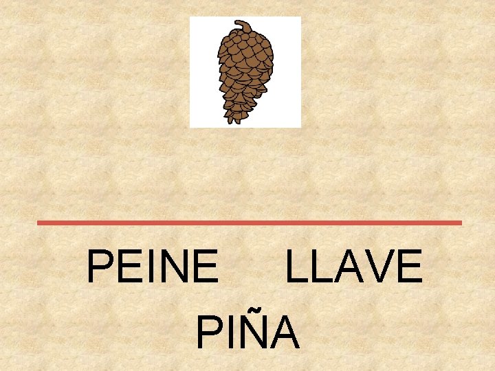 PEINE LLAVE PIÑA 