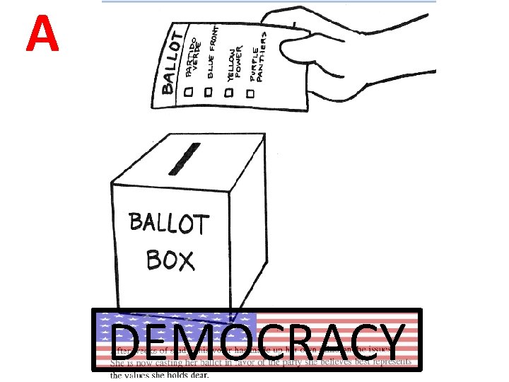 A DEMOCRACY A DEMOCRACY