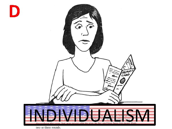 D INDIVIDUALISM D INDIVIDUALISM