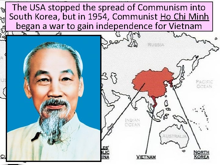 The USA stopped the spread of Communism into South Korea, but in 1954, Communist The USA stopped the spread of Communism into South Korea, but in 1954, Communist