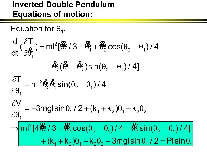 Inverted Double Pendulum – Equations of motion: Equation for 1: 5 