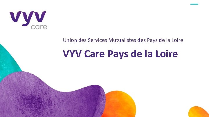 Union des Services Mutualistes des Pays de la Loire VYV Care Pays de la