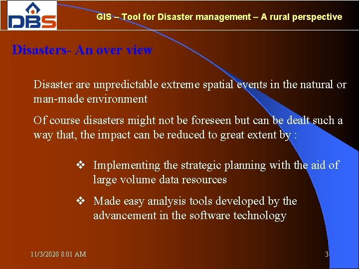 GIS – Tool for Disaster management – A rural perspective Disasters- An over view