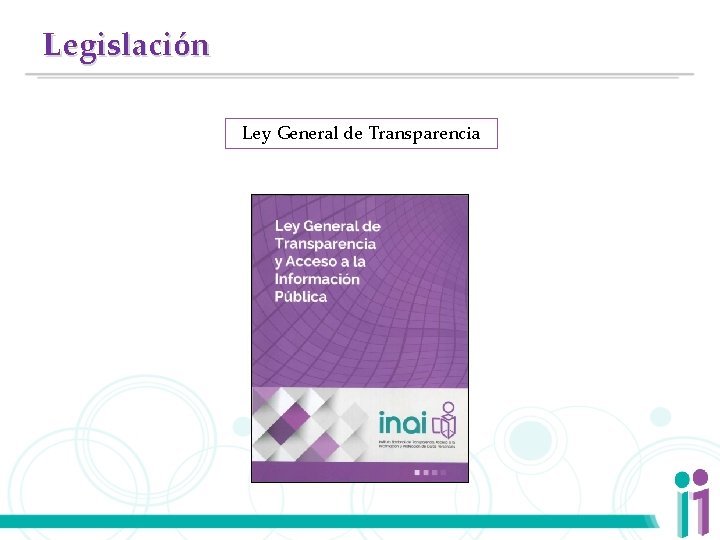 Legislación Ley General de Transparencia 