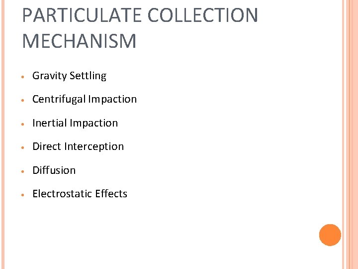 PARTICULATE COLLECTION MECHANISM · Gravity Settling · Centrifugal Impaction · Inertial Impaction · Direct