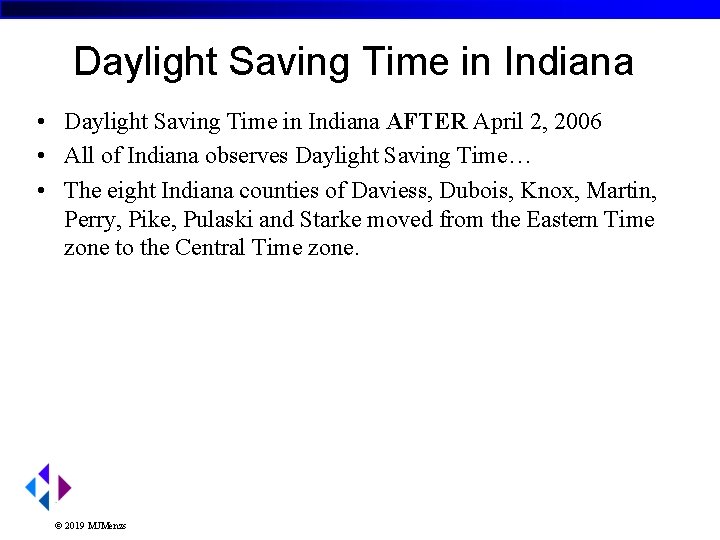 Daylight Saving Time in Indiana • Daylight Saving Time in Indiana AFTER April 2,