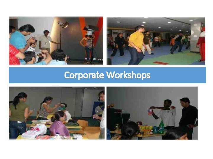 Corporate Workshops Corporate Workshops