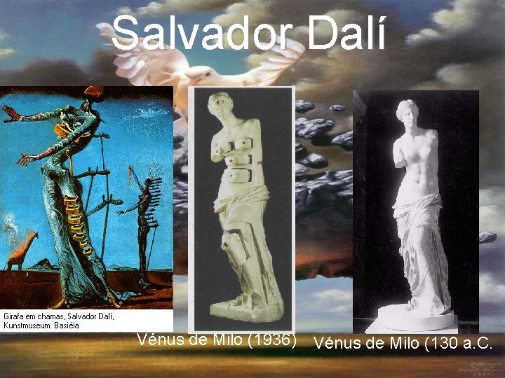 Salvador Dalí Vénus de Milo (1936) Vénus de Milo (130 a. C. 