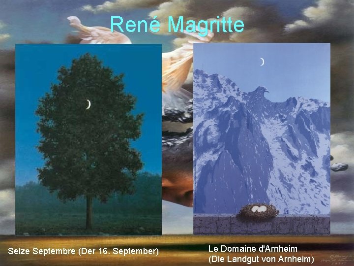 René Magritte Seize Septembre (Der 16. September) Le Domaine d'Arnheim (Die Landgut von Arnheim)