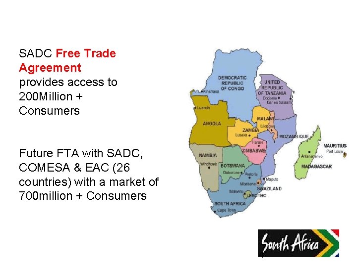 SADC Free Trade Agreement provides access to 200 Million + Consumers Future FTA with