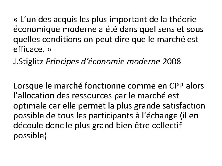 « L’un des acquis les plus important de la théorie économique moderne a « L’un des acquis les plus important de la théorie économique moderne a