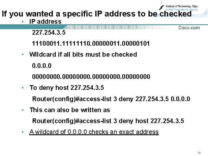 If you wanted a specific IP address to be checked • IP address 227.