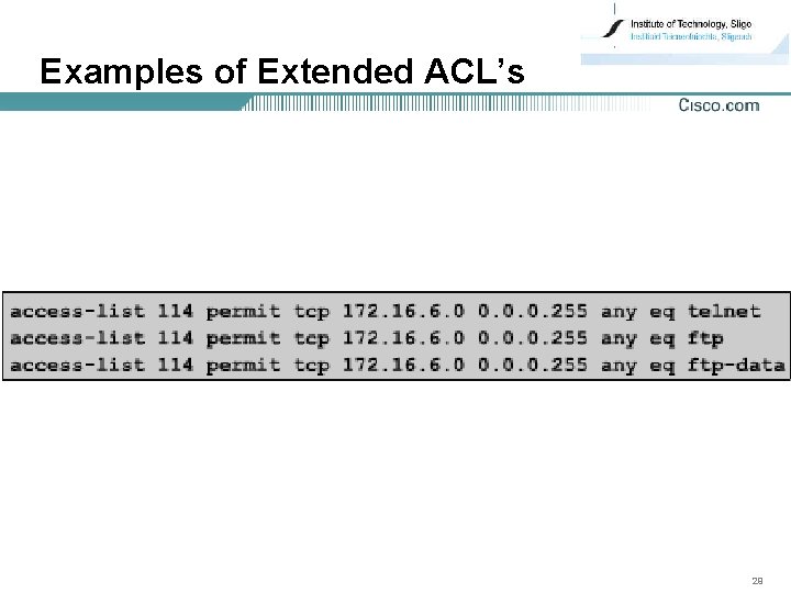 Examples of Extended ACL’s 29 