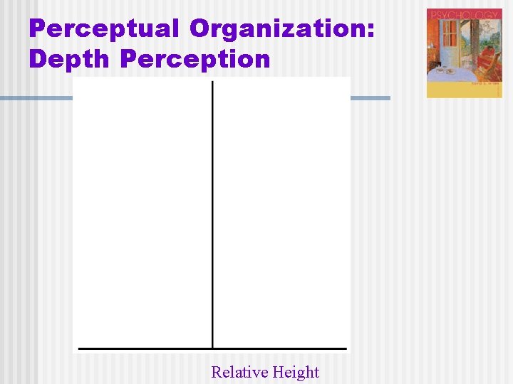 Perceptual Organization: Depth Perception Relative Height 