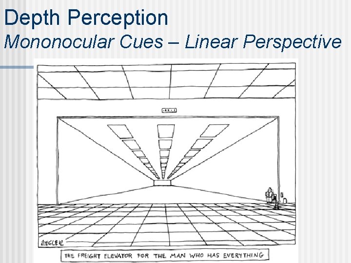 Depth Perception Mononocular Cues – Linear Perspective 