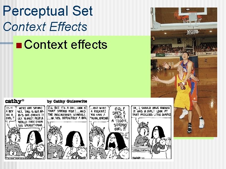 Perceptual Set Context Effects n Context effects 