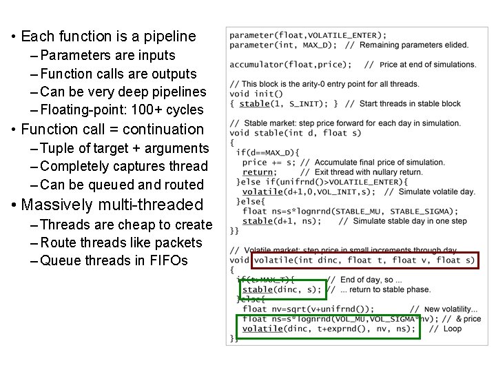  • Each function is a pipeline – Parameters are inputs – Function calls