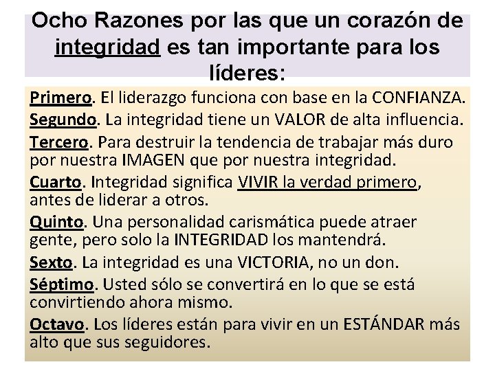 Ocho Razones por las que un corazón de integridad es tan importante para los Ocho Razones por las que un corazón de integridad es tan importante para los
