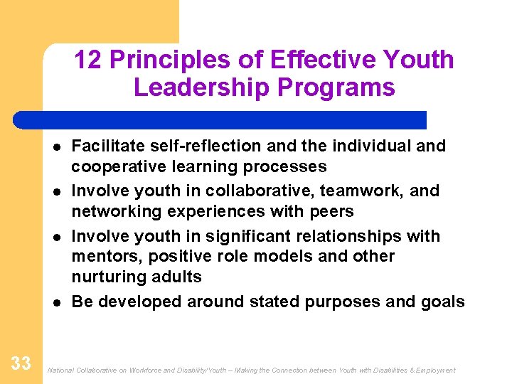 12 Principles of Effective Youth Leadership Programs l l 33 Facilitate self-reflection and the