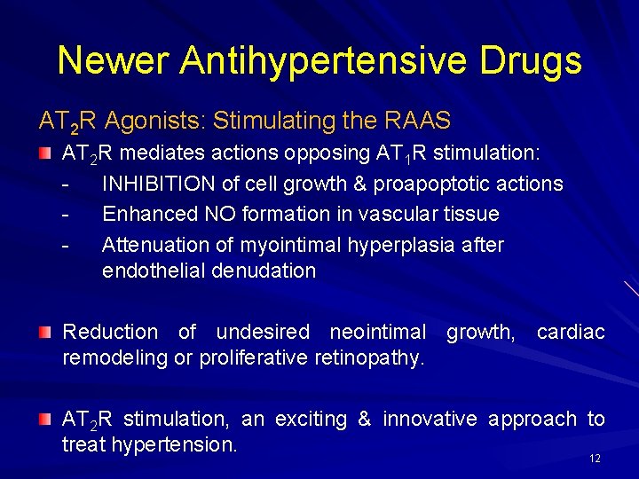 Newer Antihypertensive Drugs AT 2 R Agonists: Stimulating the RAAS AT 2 R mediates