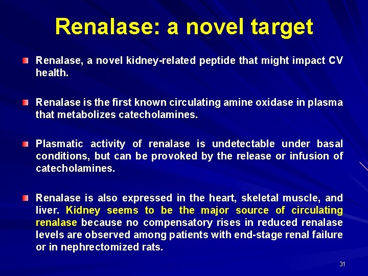 Renalase: a novel target Renalase, a novel kidney-related peptide that might impact CV health.