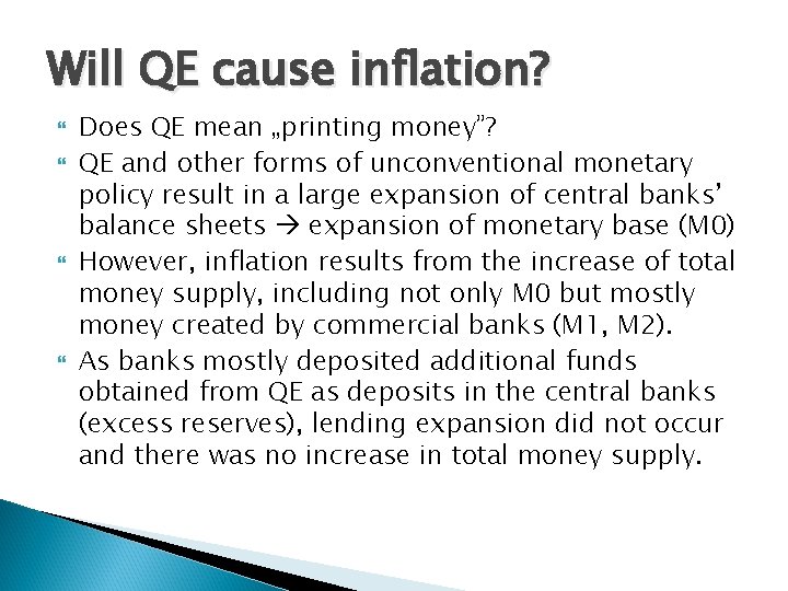 Will QE cause inflation? Does QE mean „printing money”? QE and other forms of