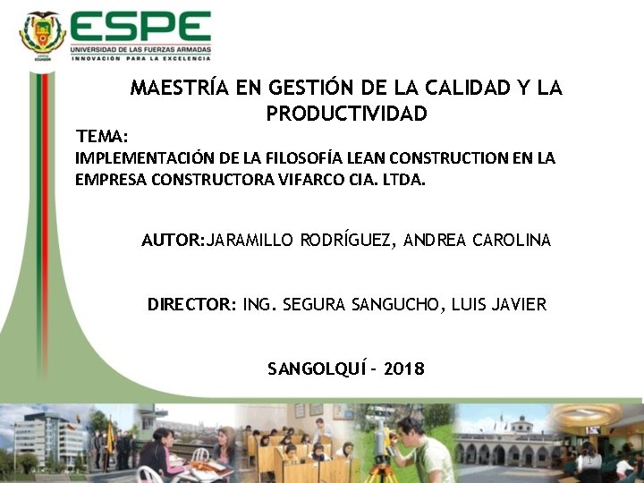 MAESTRÍA EN GESTIÓN DE LA CALIDAD Y LA PRODUCTIVIDAD TEMA: IMPLEMENTACIÓN DE LA FILOSOFÍA
