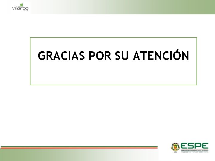 GRACIAS POR SU ATENCIÓN 