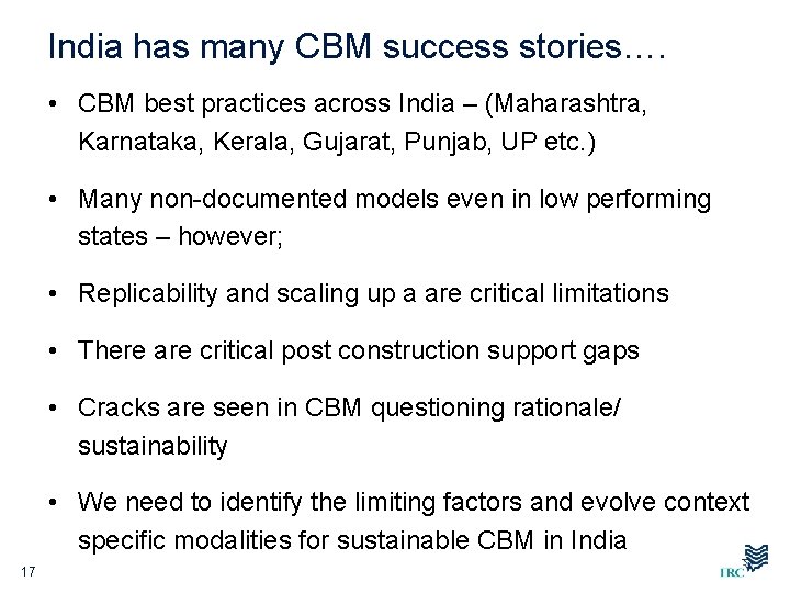 India has many CBM success stories…. • CBM best practices across India – (Maharashtra,