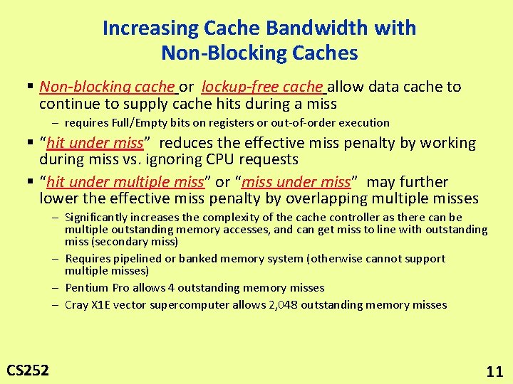 Increasing Cache Bandwidth with Non-Blocking Caches § Non-blocking cache or lockup-free cache allow data