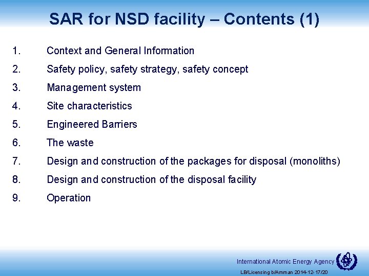 SAR for NSD facility – Contents (1) 1. Context and General Information 2. Safety