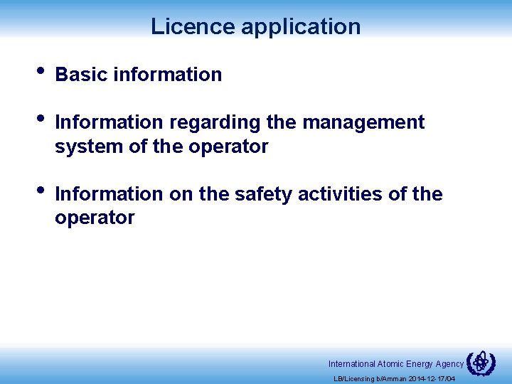 Licence application • Basic information • Information regarding the management system of the operator