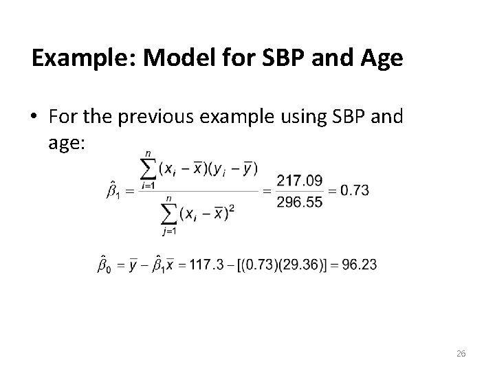 Example: Model for SBP and Age • For the previous example using SBP and