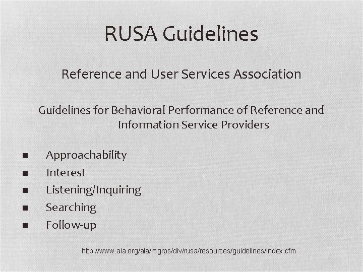 RUSA Guidelines Reference and User Services Association Guidelines for Behavioral Performance of Reference and