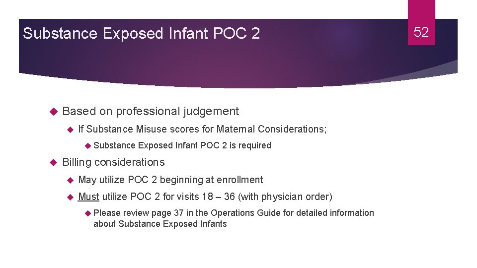 Substance Exposed Infant POC 2 Based on professional judgement If Substance Misuse scores for