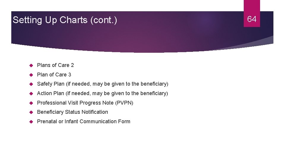 Setting Up Charts (cont. ) Plans of Care 2 Plan of Care 3 Safety