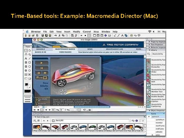 Time-Based tools: Example: Macromedia Director (Mac) 