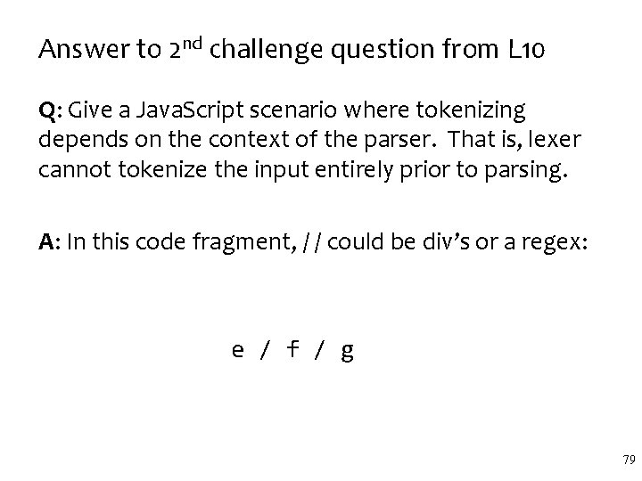Answer to 2 nd challenge question from L 10 Q: Give a Java. Script