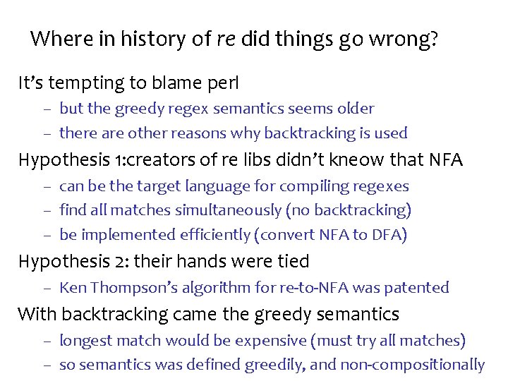 Where in history of re did things go wrong? It’s tempting to blame perl