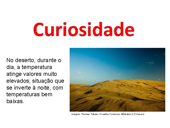 FÍSICA, 2º Ano do Ensino Médio Calor sensível, capacidade térmica e calor específico Curiosidade
