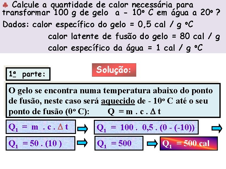  FÍSICA, Calcule a Ensino quantidade de calor necessária para 2º Ano do Médio