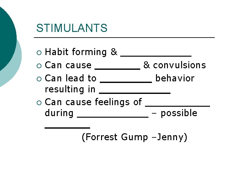 STIMULANTS Habit forming & ______ ¡ Can cause _______ & convulsions ¡ Can lead