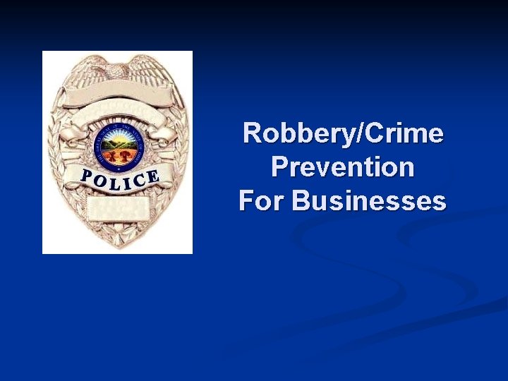 Robbery/Crime Prevention For Businesses 