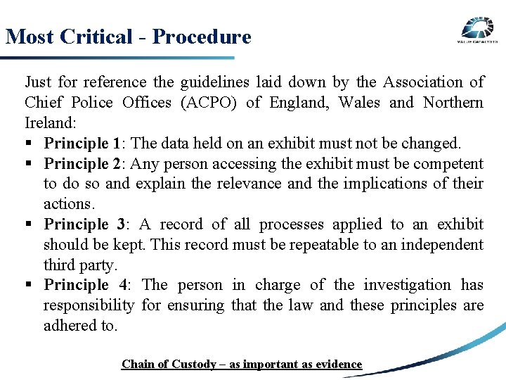 Most Critical - Procedure Just for reference the guidelines laid down by the Association