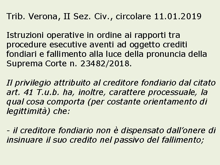 Trib. Verona, II Sez. Civ. , circolare 11. 01. 2019 Istruzioni operative in ordine