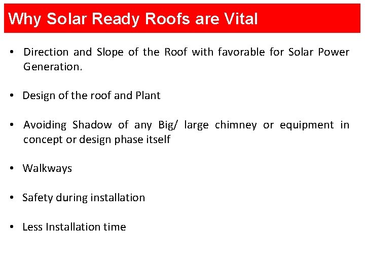 Why Solar Ready Roofs are Vital • Direction and Slope of the Roof with