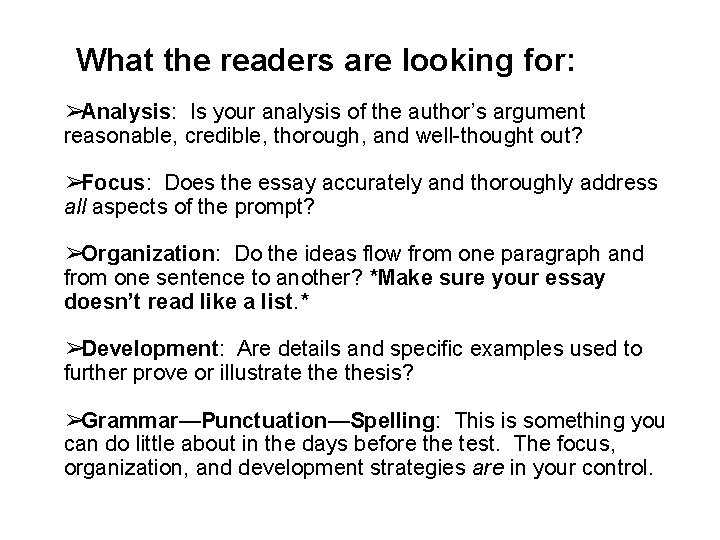 What the readers are looking for: ➢Analysis: Is your analysis of the author’s argument