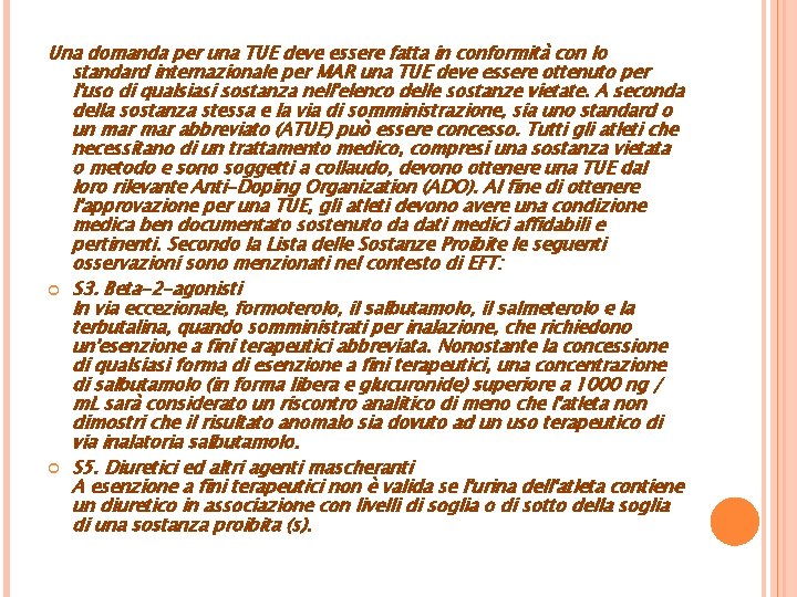 Una domanda per una TUE deve essere fatta in conformità con lo standard internazionale