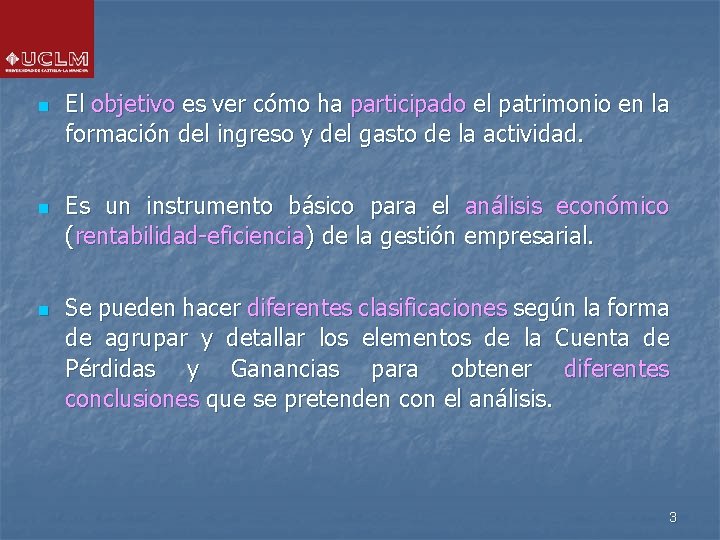 n n n El objetivo es ver cómo ha participado el patrimonio en la