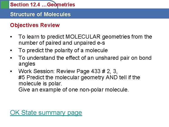 Section 12. 4 …Geometries Structure of Molecules Objectives Review • • To learn to